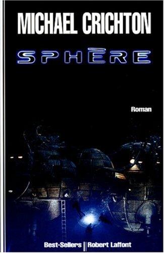 Michael Crichton: Sphère (Paperback, Robert Laffont)