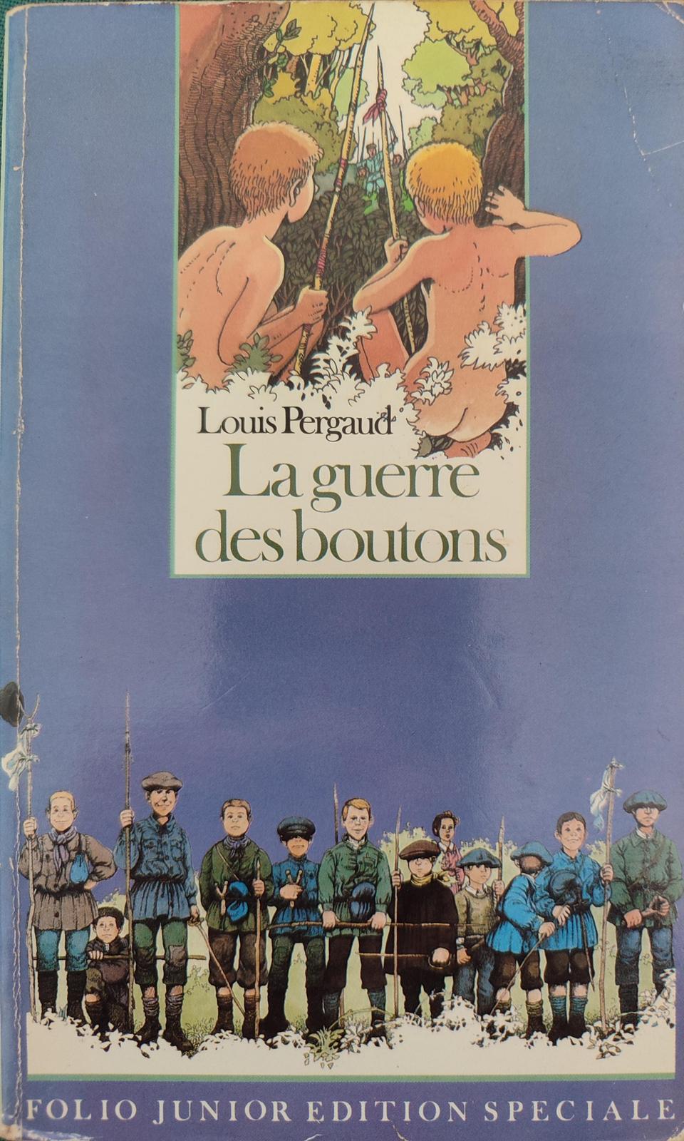 Louis Pergaud: La Guerre des boutons (French language, 1987, Folio)