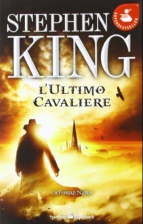 Stephen King, King, Stephen: L'ultimo cavaliere (Italian language, 2012, Sperling & Kupfer)