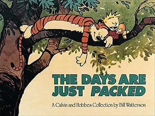 Bill Watterson: The days are just packed (1993, Simon and Schuster)