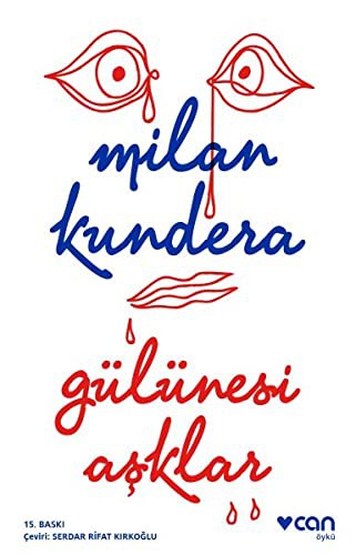 Milan Kundera: Gülünesi Asklar (Paperback, Can Yayinlari)