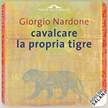 Giorgio Nardone: Cavalcare la propria tigre (AudiobookFormat, Salani)