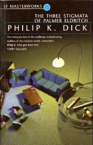 Philip K. Dick, Luke Daniels: The three stigmata of Palmer Eldritch (2003)