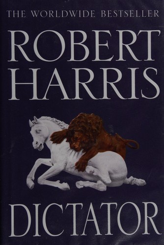 Harris, Robert: Dictator (2015)