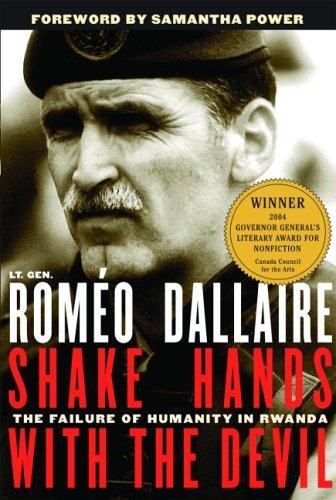 Roméo Dallaire, Samantha Power: Shake hands with the devil (2004, Decapo press:reprint edition)