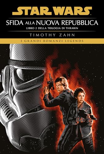 Timothy Zahn: Sfida alla Nuova Repubblica (Italiano language)