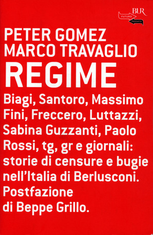 Peter Gomez: Regime (Paperback, Italiano language, 2004, BUR)