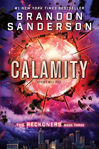 Brandon Sanderson: Calamity (The Reckoners) (Ember)