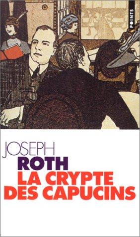 Joseph Roth: La crypte des Capucins (Paperback, Seuil)