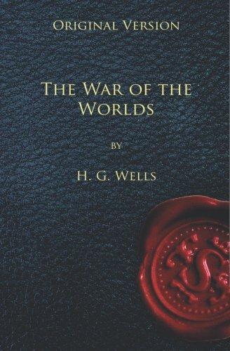 H. G. Wells: The War Of The Worlds Original Version