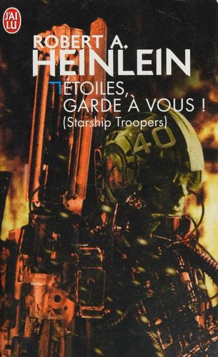 Robert A. Heinlein: Étoiles, garde-à-vous! (French language, 2008, J'ai Lu)