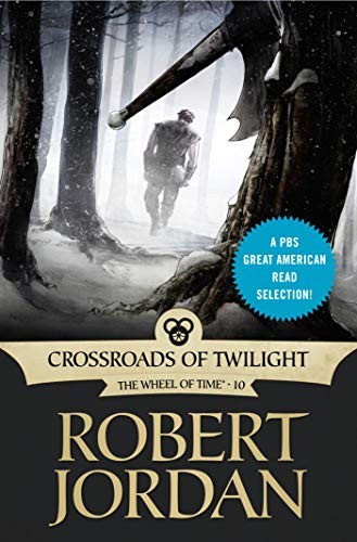 Robert Jordan: Crossroads of Twilight: Book Ten of 'The Wheel of Time' (Tor Fantasy)