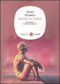 Isaac Asimov: Visioni di robot (Italian language, 2010)