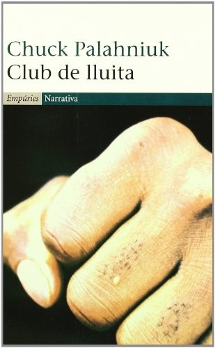 Chuck Palahniuk, Jordi Cussà Balaguer: Club de lluita (Paperback, Editorial Empúries)