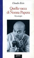 Claudio Bisio: Quella vacca di Nonna Papera (Paperback, Italiano language, 1993, Baldini & Castoldi)