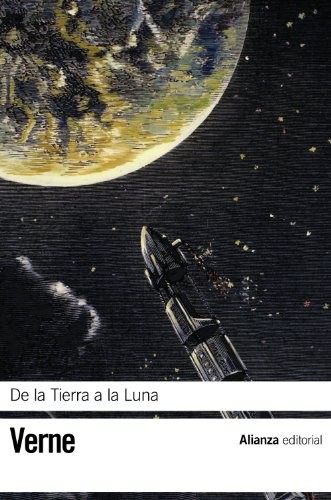 Jules Verne, Marta ( Shahrazad) Aleman Ontalba: De la Tierra a la Luna (Paperback, Spanish language, Alianza editorial)