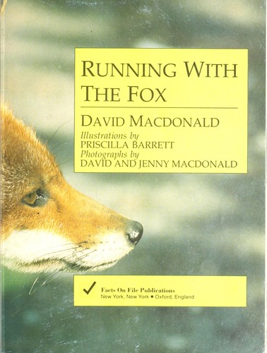 David W. Macdonald: Running with the fox (1987, Facts on File Publications, Facts on File, Brand: Facts on File)