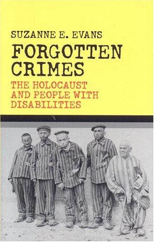 Suzanne E. Evans: Forgotten crimes (2004, Ivan R. Dee)