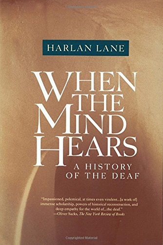 Harlan L. Lane: When the mind hears (1989, Vintage Books, Knopf Doubleday Publishing Group)