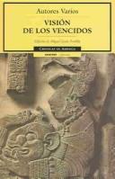 Miguel Leon-Portilla: Vision de los vencidos/Visions of the defeated (Cronicas De America) (Paperback, Spanish language, Dastin Export S.L.)