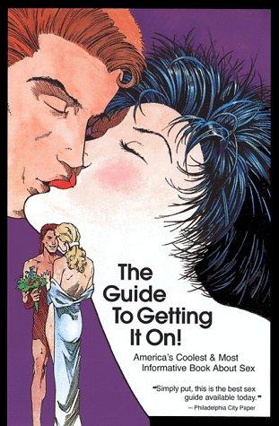 Paul Joannides: The Guide To Getting It On! (Paperback, Goofy Foot Pr)