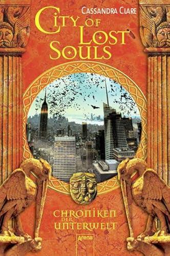 Cassandra Clare: City of Lost Souls (German language, 2014)