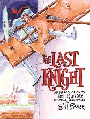 Miguel de Unamuno, Will Eisner: The Last Knight (Hardcover, 2000, Nantier Beall Minoustchine Publishing)