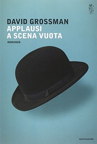 David Grossman: Applausi a scena vuota (Paperback, Mondadori)