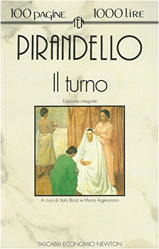 Luigi Pirandello: Il Turno (Paperback, Tascabili Economici Newton)