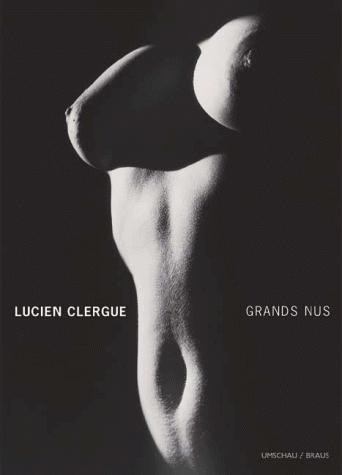 Lucien Clergue: Lucien Clergue (German language, 1999, Umschau/Braus)