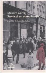 Maksim Gorki: Storia di un uomo inutile (Paperback, 2009, UTET)