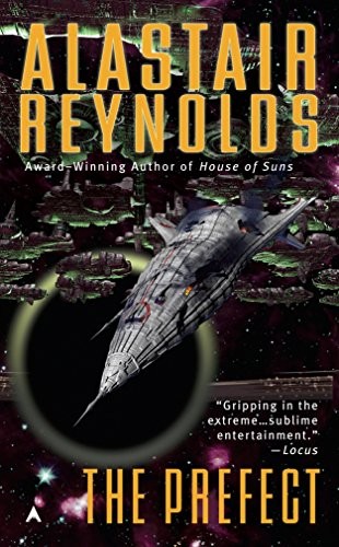 Alastair Reynolds: The Prefect (Paperback, Reynolds, Alastair, Ace)