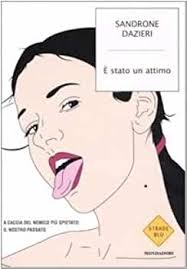 Sandrone Dazieri: È stato un attimo (2008, Mondadori)
