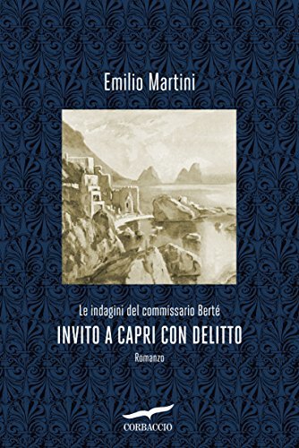 Emilio Martini: Invito a Capri con delitto (Paperback, Italiano language, 2017, Corbaccio)