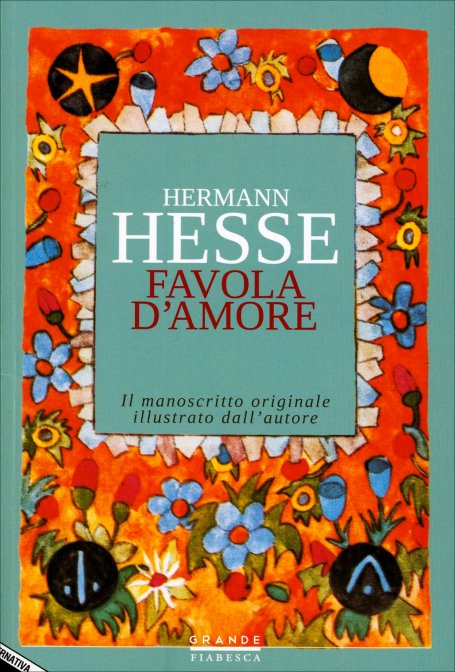 Hermann Hesse, Herman Hesse: Favola d'amore (Paperback, Italian language, Stampa Alternativa)