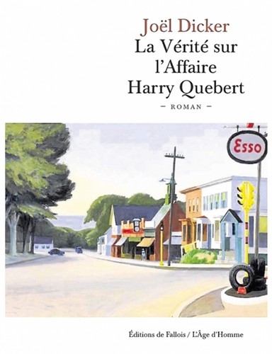 Joël Dicker: La verite sur l'affaire Harry Quebert (French language, 2014, de Fallois)