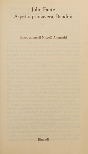 John Fante: Aspetta primavera, Bandini (Italian language, 2005, Einaudi)