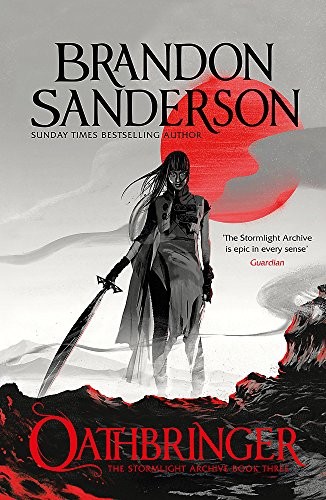 Brandon Sanderson: Oathbringer: The Stormlight Archive Book Three (Tor Books, Orion Publishing Group, Limited)