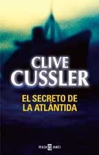 Clive Cussler: El secreto de la Atlántida (Paperback, Spanish language)