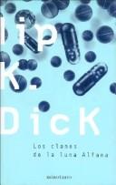 Philip K. Dick: Los Clanes de La Luna Alfana (Hardcover, Spanish language, Minotauro)