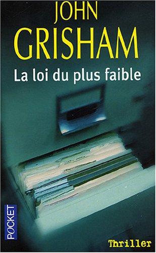 John Grisham: Loi Du Plus Faible (Paperback, French language, Distribooks)