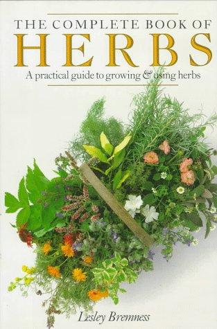 Lesley Bremness: The complete book of herbs (1988, Viking Studio Books)