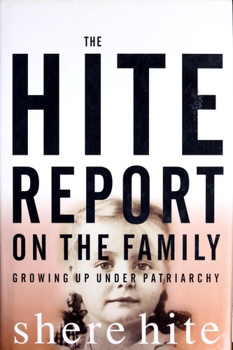 Shere Hite: The Hite report on the family (1995, Grove Press, Grove Pr, Grove/Atlantic, Incorporated)