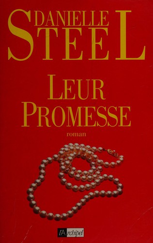 Danielle Steel: Leur promesse (French language, 1994, L'Archipel)