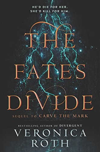 Veronica Roth: The Fates Divide (Carve the Mark Book 2) (Katherine Tegen Books)