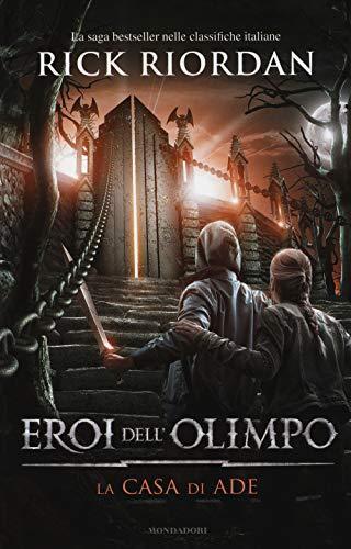 Rick Riordan: La casa di Ade. (Hardcover, Italiano language, 2014, Mondadori)