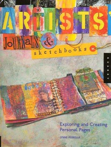 Lynne Perrella: Artists, journals, and sketchbooks (2004, Quarry Books)