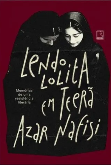Azar Nafisi: Lendo Lolita em Teerã (Paperback, Record)