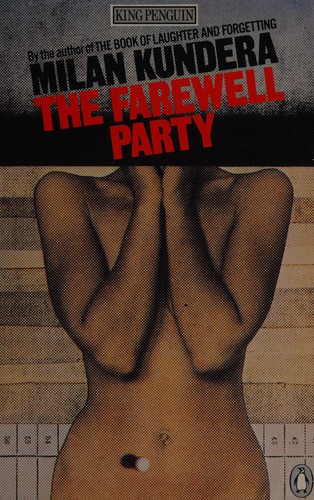 Milan Kundera: Farewell Party (King Penguin) (Penguin Putnam~trade)