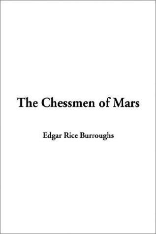 Edgar Rice Burroughs: The Chessmen of Mars (Paperback, IndyPublish.com)